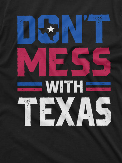 Men's Don't mess with Texas T-shirt Texas border hold the line Tee Shirt