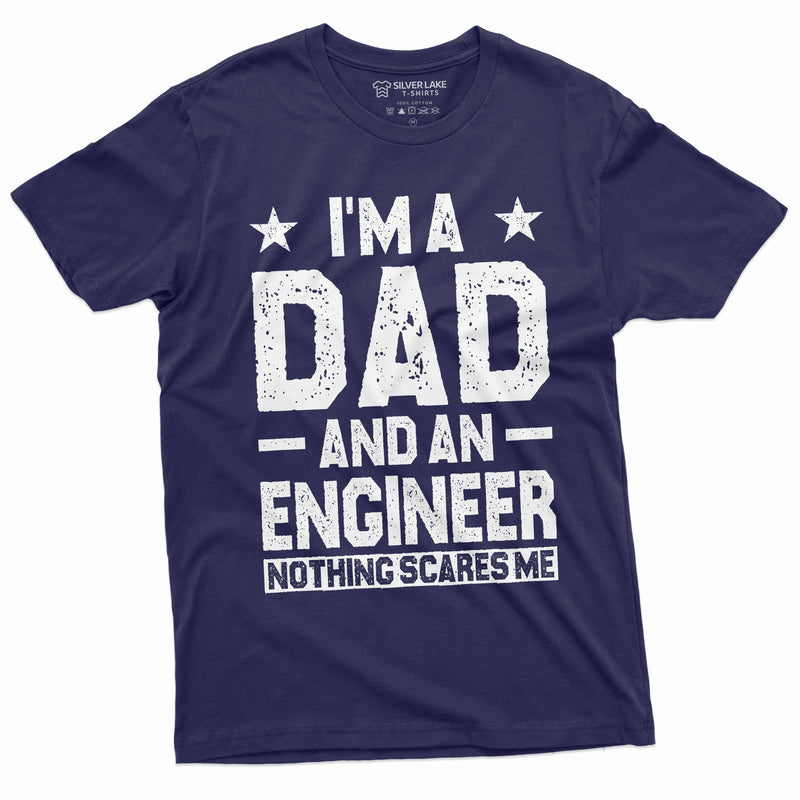Dad Engineer T-shirt I am a dad and an engineer funny father&