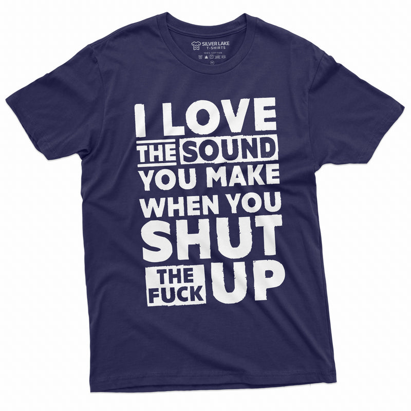 Mens funny rude offensive tshirt Shut up Stfu T-Shirt Humorous Sarcastic Saying tee