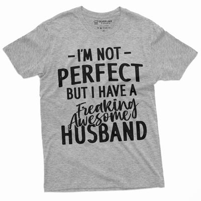 Funny I am not Perfect T-shirt Gift for Wife Valentine's day Shirt husband Tee