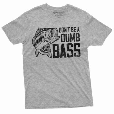 Men's funny fishing bass T-shirt don't be a dumb bass fisherman gifts birthday funny tee shirt