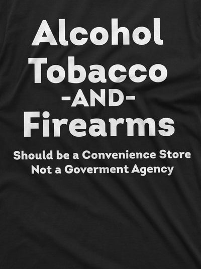 Men's Funny ATF Alcohol Tobacco Firearms T-shirt | Convenience Store Government Agency Tee